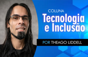 Coluna Tecnologia e inclusão: Sobre o Braile no Brasil